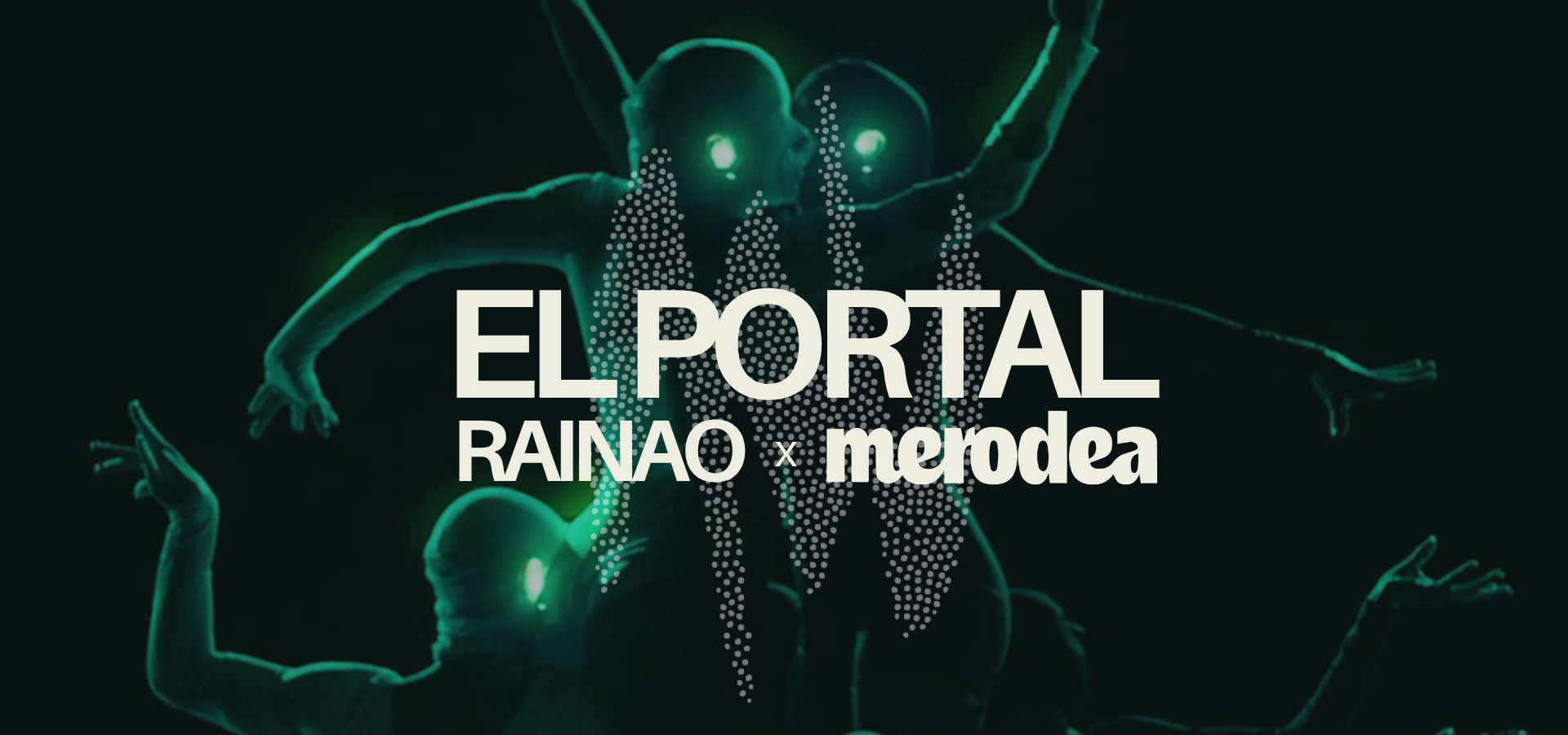 El Portal — RaiNao x Merodea