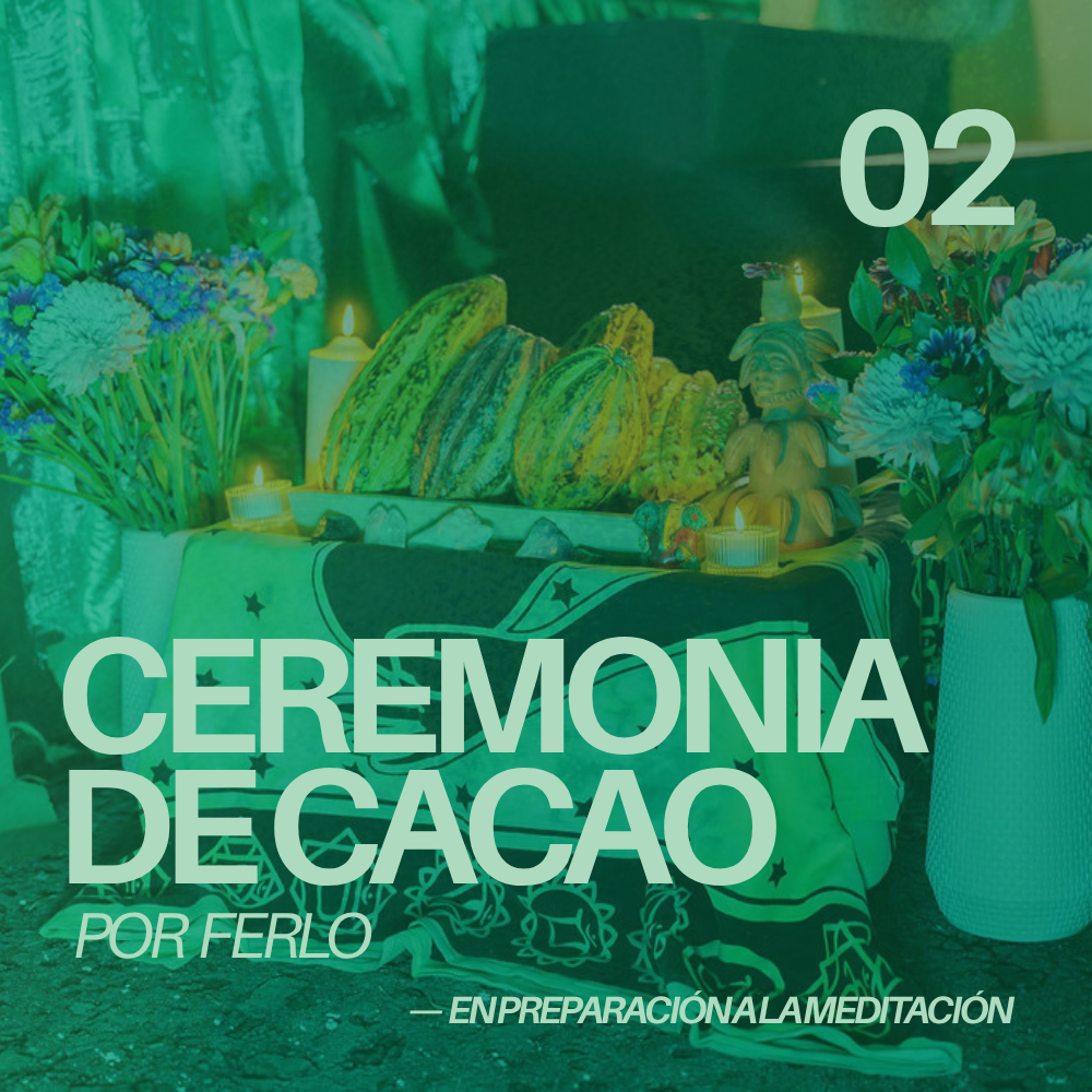 Ceremonia de Cacao por Ferlo